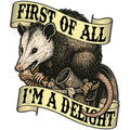 First of All I'm a Delight Sticker