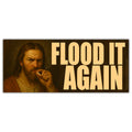 Flood It Again Car Magnet