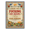 Here We F--king Go Again Sticker